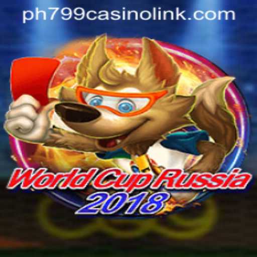Exploring WorldCupRussia2018 and the Fascination with ph799 Casino Link